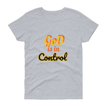 Load image into Gallery viewer, God is in Control  t-shirt