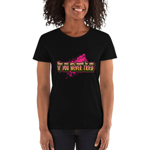 How can you expect to win female t-shirt