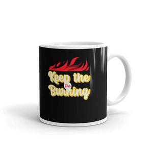 Keep the fire burning Mug