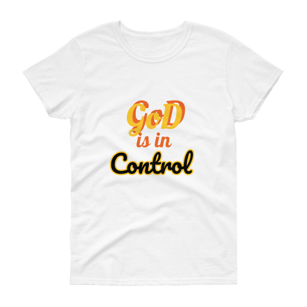 God is in Control  t-shirt