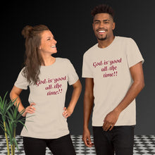 Load image into Gallery viewer, God is good Unisex T-Shirt