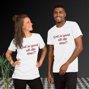 God is good Unisex T-Shirt